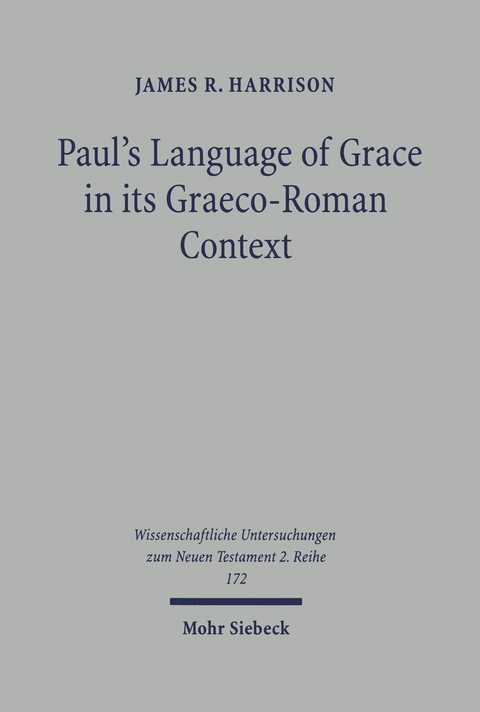Paul's Language of Grace in its Graeco-Roman Context -  Jim Harrison