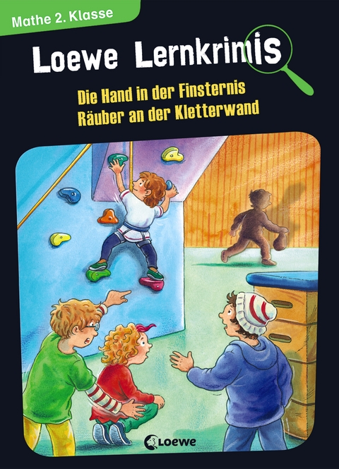 Loewe Lernkrimis - Die Hand in der Finsternis / R&auml;uber an der Kletterwand - Annette Neubauer
