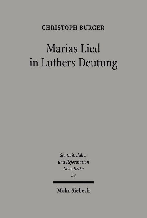 Marias Lied in Luthers Deutung -  Christoph Burger