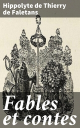 Fables et contes - Hippolyte de Thierry de Faletans