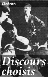 Discours choisis -  Cic&eacute;ron