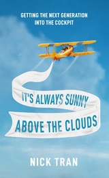 It's Always Sunny Above the Clouds - Nick Tran