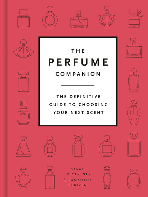 Perfume Companion -  Sarah McCartney,  Samantha Scriven