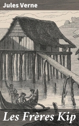 Les Fr&egrave;res Kip - Jules Verne