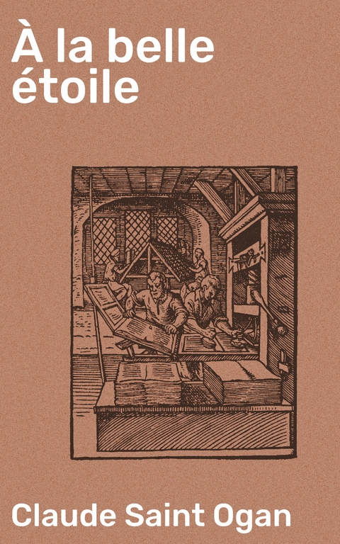 &Agrave; la belle &eacute;toile - Claude Saint Ogan