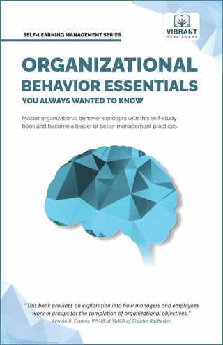 Organizational Behavior Essentials You Always Wanted To Know