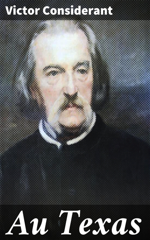 Au Texas - Victor Considerant