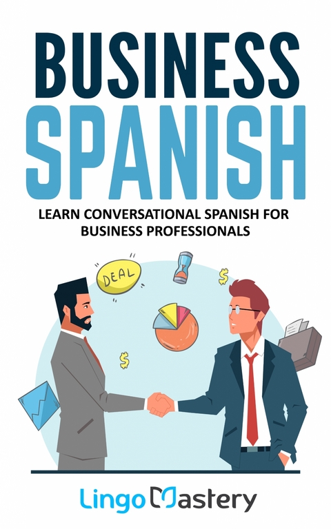 Business Spanish -  Lingo Mastery