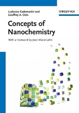 Concepts of Nanochemistry - Ludovico Cademartiri, Geoffrey A. Ozin