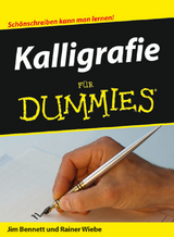 Kalligrafie f&uuml;r Dummies - Jim Bennett
