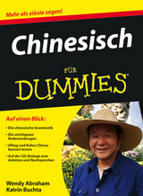 Chinesisch f&uuml;r Dummies - Wendy Abraham, Katrin Buchta