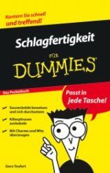 Schlagfertigkeit f&uuml;r Dummies Das Pocketbuch - Gero Teufert