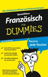 Sprachf&uuml;hrer Franz&ouml;sisch f&uuml;r Dummies Das Pocketbuch - Dodi-Katrin Schmidt, Michelle Williams, Dominique Wenzel