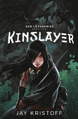 Der Lotuskrieg 2 - Kinslayer - Jay Kristoff