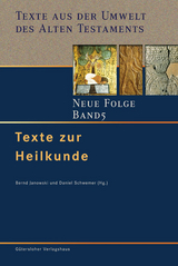 Texte aus der Umwelt des Alten Testaments. Neue Folge. (TUAT-NF) / Texte zur Heilkunde - 