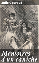 M&eacute;moires d'un caniche - Julie Gouraud