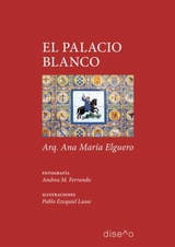 El palacio blanco - Ana María Elguero