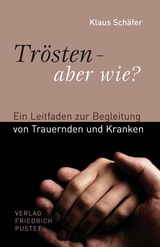Tr&ouml;sten - aber wie? - Klaus Sch&auml;fer