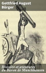 Histoire et aventures du Baron de Munchhausen - Gottfried August B&uuml;rger