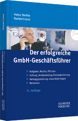 Der erfolgreiche GmbH-Geschäftsführer - Stehle, Heinz; Leuz, Norbert