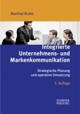 Integrierte Unternehmens- und Markenkommunikation - Manfred Bruhn