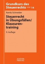 Steuerrecht in &Uuml;bungsf&auml;llen / Klausurentraining - J&ouml;rg Ramb, Josef Schneider