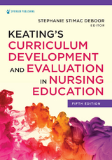 Keating’s Curriculum Development and Evaluation in Nursing Education - 