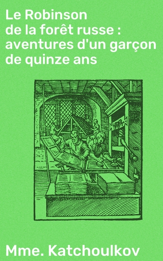 Le Robinson de la forêt russe