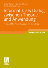 Informatik als Dialog zwischen Theorie und Anwendung - 