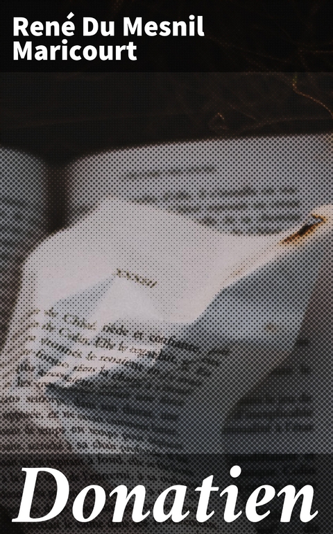 Donatien - Ren&eacute; Du Mesnil Maricourt