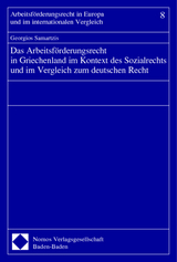 Das Arbeitsf&ouml;rderungsrecht in Griechenland im Kontext des Sozialrechts und im Vergleich zum deutschen Recht