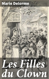 Les Filles du Clown - Marie Delorme