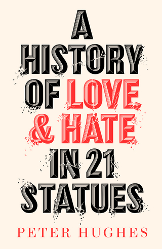A History of Love and Hate in 21 Statues