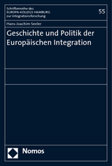 Geschichte und Politik der Europ&auml;ischen Integration - Hans-Joachim Seeler
