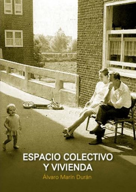 Espacio colectivo y vivienda - Álvaro Marin Duran