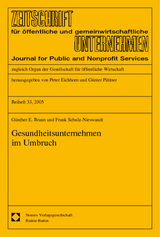 Gesundheitsunternehmen im Umbruch - G&uuml;nther E. Braun, Frank Schulz-Nieswandt