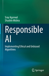 Responsible AI - Sray Agarwal, Shashin Mishra