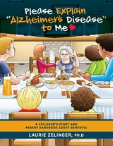 Please Explain Alzheimer's Disease to Me - Laurie Zelinger
