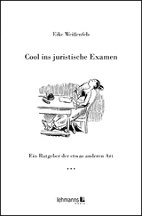 Cool ins juristische Examen - Eike Weißenfels