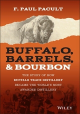 Buffalo, Barrels, and Bourbon - F. Paul Pacult