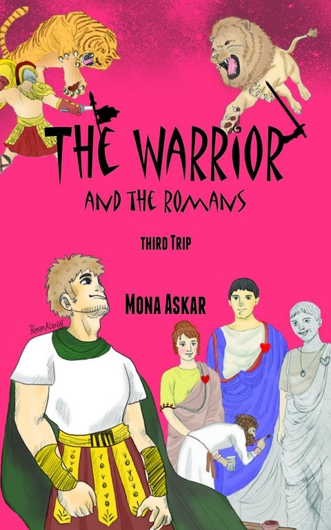 The Warrior and the Romans - Mona Askar