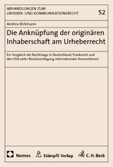 Die Ankn&uuml;pfung der origin&auml;ren Inhaberschaft am Urheberrecht - Andrea Birkmann