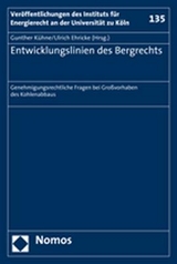 Entwicklungslinien des Bergrechts - 