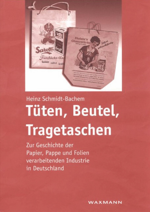 T&uuml;ten, Beutel, Tragetaschen -  Heinz Schmidt-Bachem