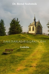 Das Paradiesg&auml;rtlein - Bernd Srabotnik