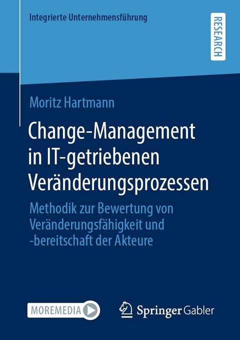 Change-Management in IT-getriebenen Ver&auml;nderungsprozessen - Moritz Hartmann
