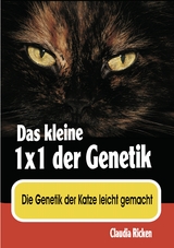 Das kleine 1x1 der Genetik - Claudia Ricken