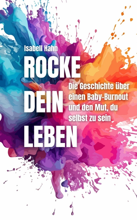 Rocke Dein Leben - Isabell Hahn