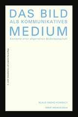 Das Bild als kommunikatives Medium -  Klaus Sachs-Hombach