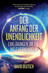 Der Anfang der Unendlichkeit -  David Deutsch